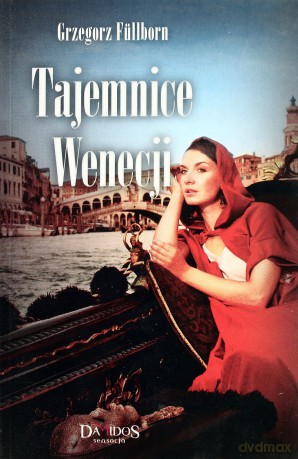 Tajemnice Wenecji Tom 2 - Grzegorz Fullborn [KSIĄŻKA]