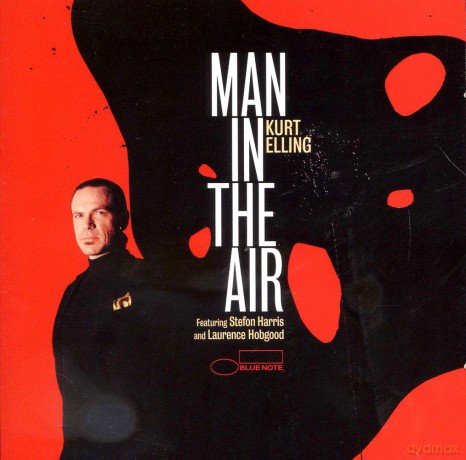 Kurt Elling: Man In The Air [CD]
