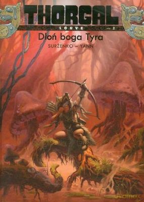 Thorgal Tom 2 Louve: Dłoń Boga Tyra (twarda) - Surżenko - Yann [KSIĄŻKA]