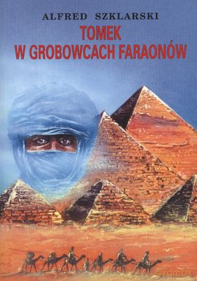 Tomek W Grobowcach Faraonów - Alfred Szklarski [KSIĄŻKA]