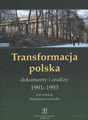 Tranformacja Polska Dokumenty I Analizy 1991-1993 (twarda) [KSIĄŻKA]