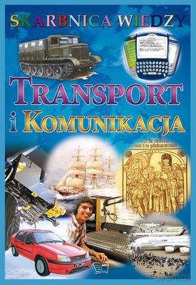 Transport I Komunikacja Skarbnica Wiedzy (twarda) [KSIĄŻKA]