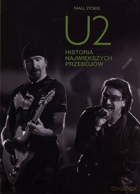 U2 Historia Największych Utworów - Niall Stokes [KSIĄŻKA]