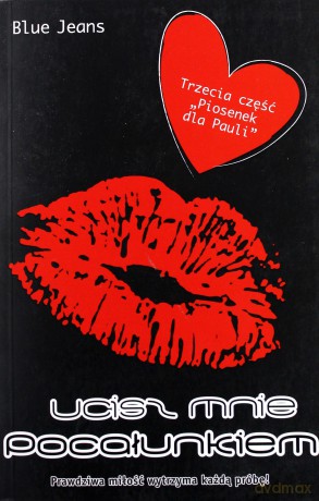 Ucisz Mnie Pocałunkiem - Blue Jeans [KSIĄŻKA]