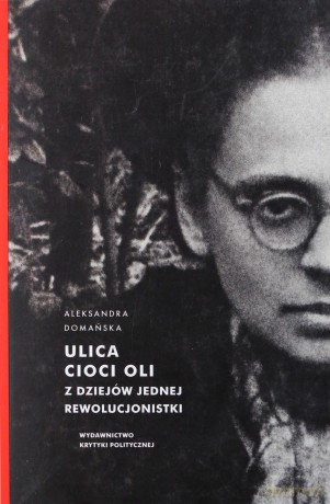 Ulica Cioci Oli - Aleksandra Domańska [KSIĄŻKA]