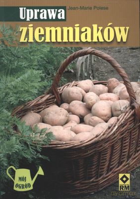 Uprawa Ziemniaków - Jean-Marie Polese [KSIĄŻKA]