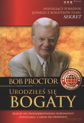 Urodziłeś Się Bogaty - Bob Proctor [KSIĄŻKA]
