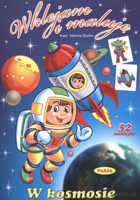 W Kosmosie Wklejam I Maluję [KSIĄŻKA]
