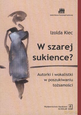 W Szarej Sukience - Izolda Kiec [KSIĄŻKA]