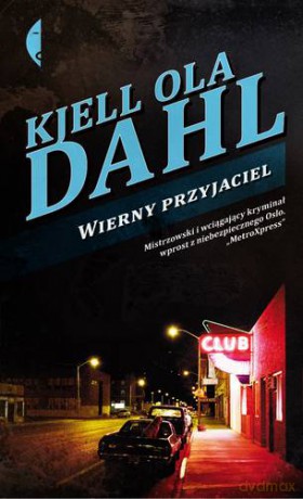 Wierny Przyjaciel - Kjell Ola Dahl [KSIĄŻKA]