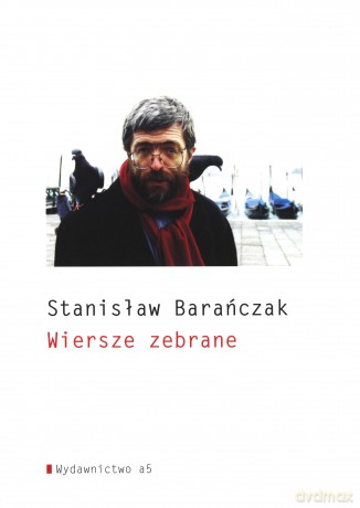 Wiersze Zebrane Barańczak - Stanisław Barańczak [KSIĄŻKA]