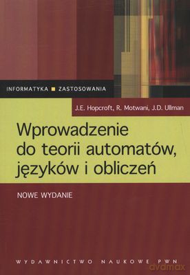 Wprowadzenie Do Teorii Automatów, Języków I Obliczeń [KSIĄŻKA]