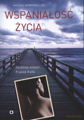 Wspaniałość Życia - Michael Kumpfuller [KSIĄŻKA]