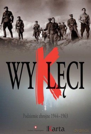 Wyklęci Podziemie Zbrojne 1944-1963 [KSIĄŻKA]