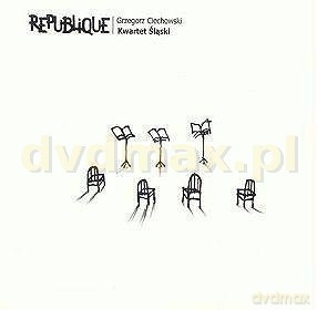 Kwartet Śląski: Republique Grzegorz Ciechowski Kwartet S [CD]