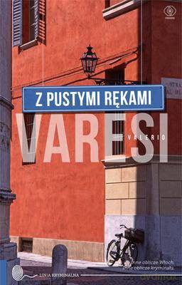 Z Pustymi Rękami - Valerio Varesi [KSIĄŻKA]