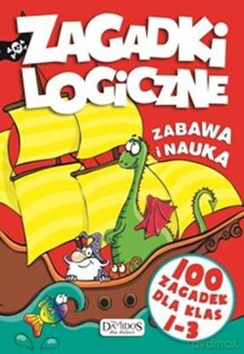 Zagadki Logiczne 100 Zagadek Dla Klas 1-3 [KSIĄŻKA]