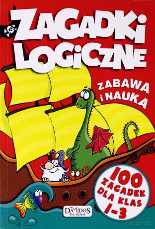 Zagadki Logiczne 100 Zagadek Dla Klas 1-3 [KSIĄŻKA]