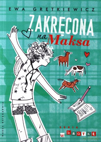 Zakręcona Na Maksa - Ewa Grętkiewicz [KSIĄŻKA]