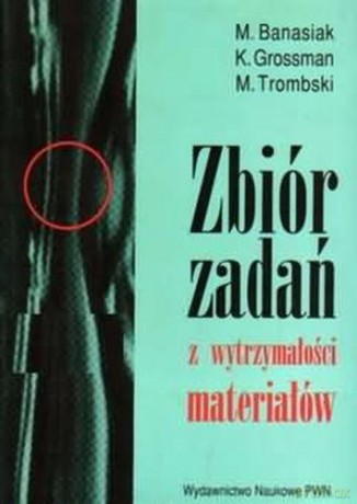 Zbiór Zadań Z Wytrzymałości Materiałów [KSIĄŻKA]