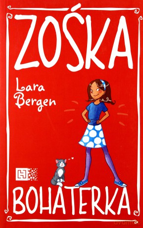 Zośka Bohaterka - Lara Bergen [KSIĄŻKA]