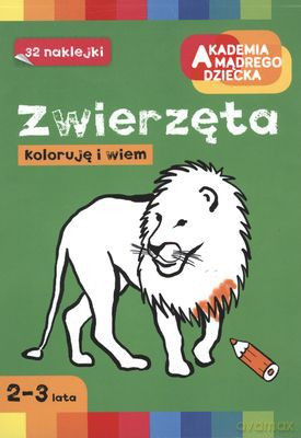Zwierzęta Koloruję I Wiem [KSIĄŻKA]