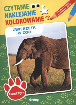 Zwierzęta W Zoo Czytanie Naklejanie Kolorowanie [KSIĄŻKA]