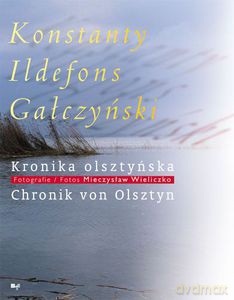 Kronika Olsztyńska (Chronik Von Olsztyn) - Gałczyński Konstanty I., Wieliczko Mieczysław [KSIĄŻKA]