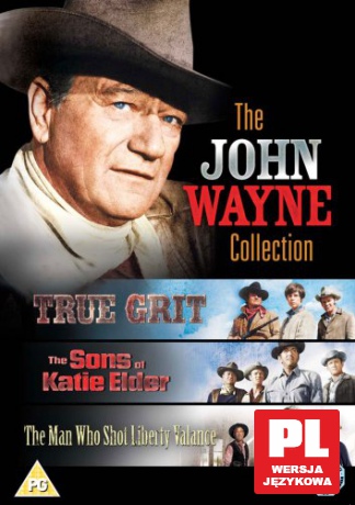 John Wayne: Prawdziwe męstwo / Synowie Katie Elder / Człowiek, który zabił Liberty Valance'a Kolekcja [3DVD]