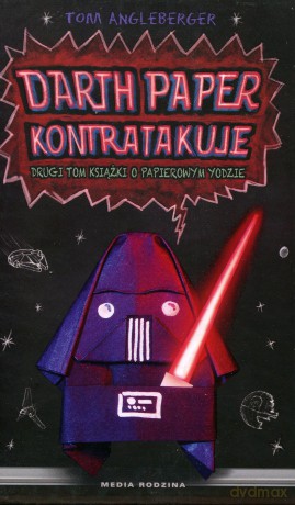 Darth Paper kontratakuje - Tom Angleberger [KSIĄŻKA]