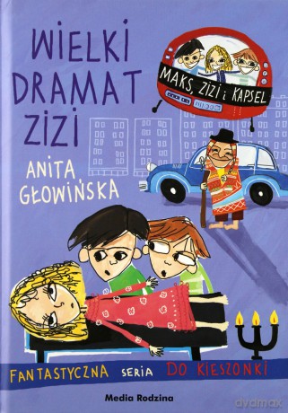 Fantastyczna seria do kieszonki. Wielki dramat Zizi - Anita Głowińska [KSIĄŻKA]