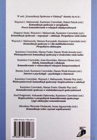Komunikacja społeczna w perspektywie dylematów współczesnej edukacji [KSIĄŻKA]