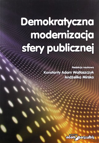Demokratyczna modernizacja sfery publicznej [KSIĄŻKA]