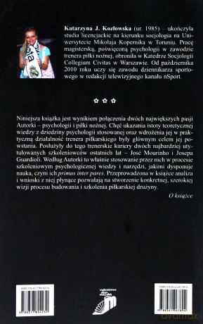 Psychologia w zawodzie trenera piłki nożnej. José Mourinho kontra Josep Guardiola - Katarzyna Joanna Kozłowska [KSIĄŻKA]