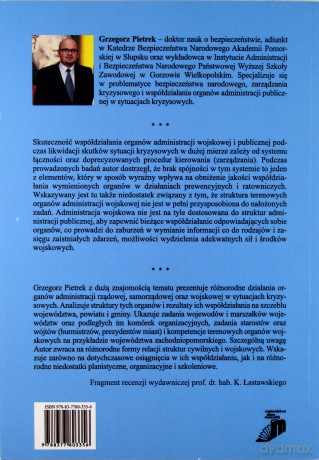Współdziałanie terenowych organów w systemie zarządzania kryzysowego w państwie. Terenowa administracja wojskowa we współpracy z administracją rządową i samorządową - Grzegorz Pietrek [KSIĄŻKA]