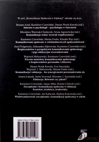 Wielowymiarowość komunikacji społecznej i bezpieczeństwa w edukacji [KSIĄŻKA]