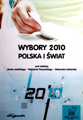 Wybory 2010. Polska i Świat [KSIĄŻKA]