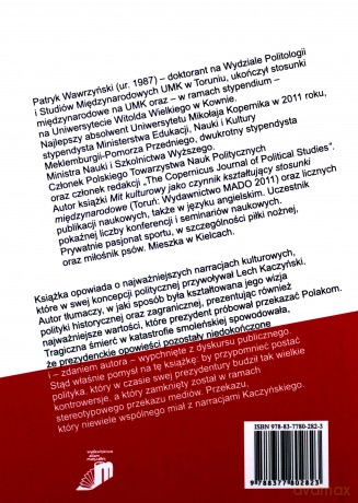 Prezydent Lech Kaczyński. Narracje niedokończone - Patryk Wawrzyński [KSIĄŻKA]