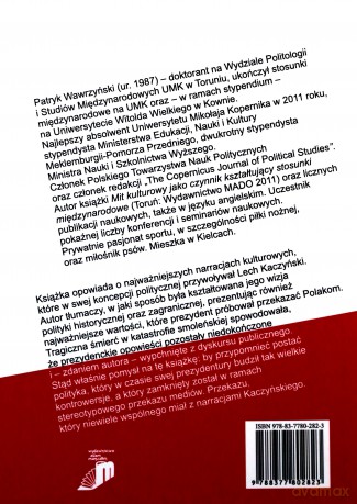 Prezydent Lech Kaczyński. Narracje niedokończone - Patryk Wawrzyński [KSIĄŻKA]