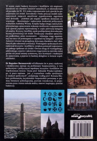 Źródła kryzysów i konfliktów. Uwarunkowania stymulujące społecznie kryzysy i konflikty wewnętrzne oraz transgraniczne - Bogusław Barnaszewski [KSIĄŻKA]