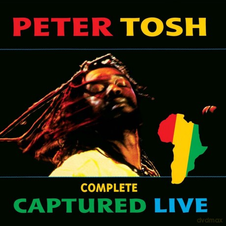 Peter Tosh: Complete Captured - Live [2CD]