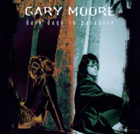 Moore, Gary: Dark Days In Paradise [CD]