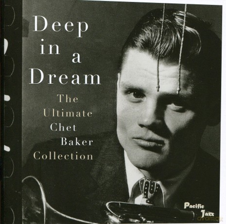 Baker, Chet: Deep In A Dream [CD]