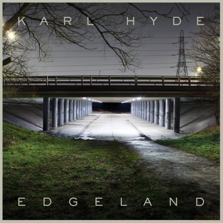 Hyde, Karl: Edgeland Lp Ltd. [2xWINYL]