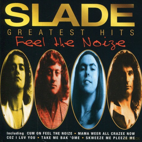 Slade: Feel The Noize - Greatest Hits [CD]