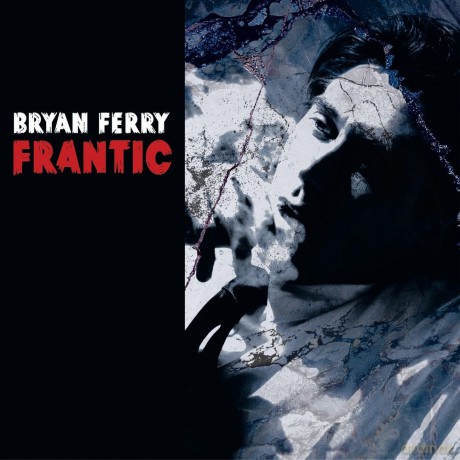 Bryan Ferry: Frantic [CD]