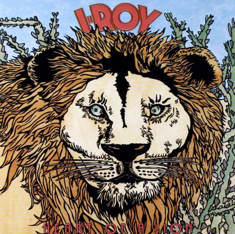 I Roy: Heart Of A Lion [CD]