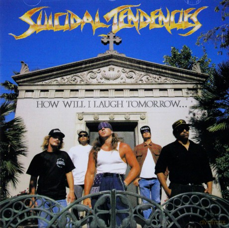 Suicidal Tendencies: How Will I Laugh [CD]