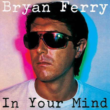 Bryan Ferry: In Your Mind [CD]