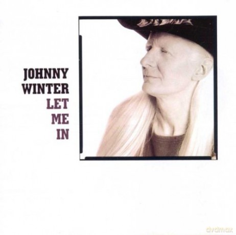 Winter, Johnny: Let Me In [CD]